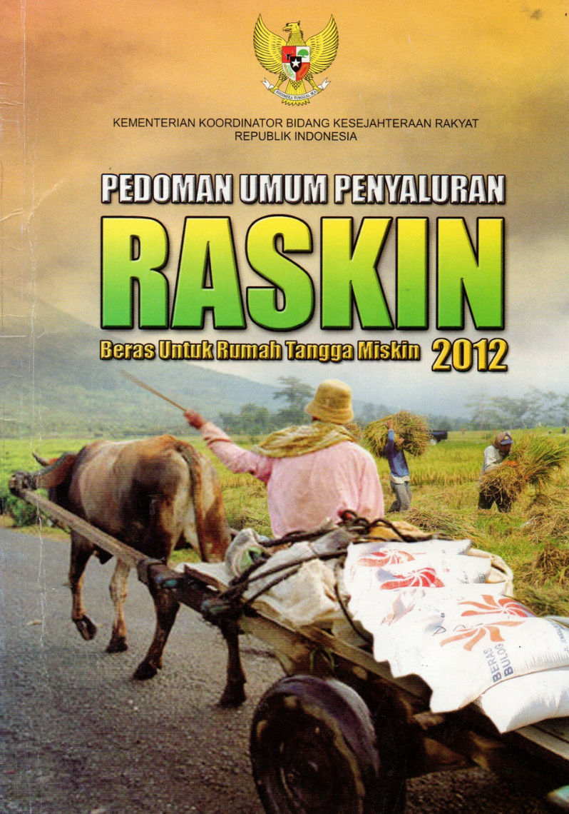 Pedoman Umum Penyaluran Raskin Beras untuk Rumah Tangga Miskin 2012