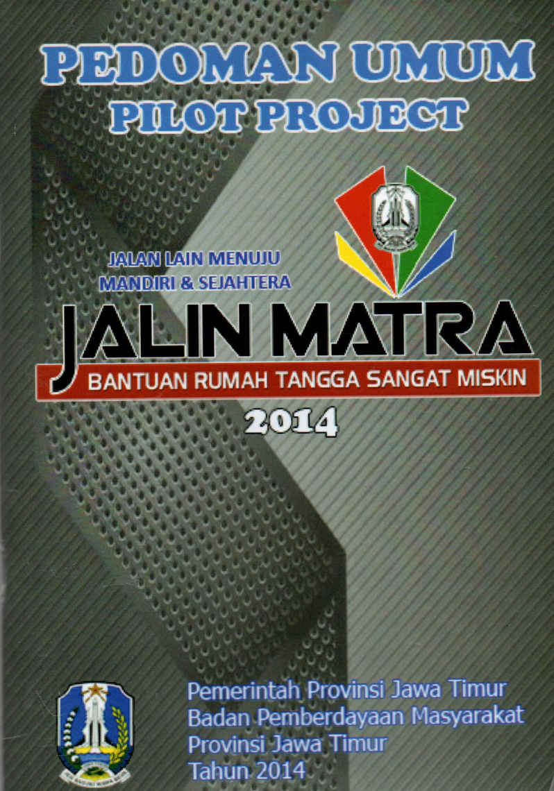 Pedoman Umum Pilot Project Jalin Matra: Bantuan Rumah Tangga Sangat Miskin 2014