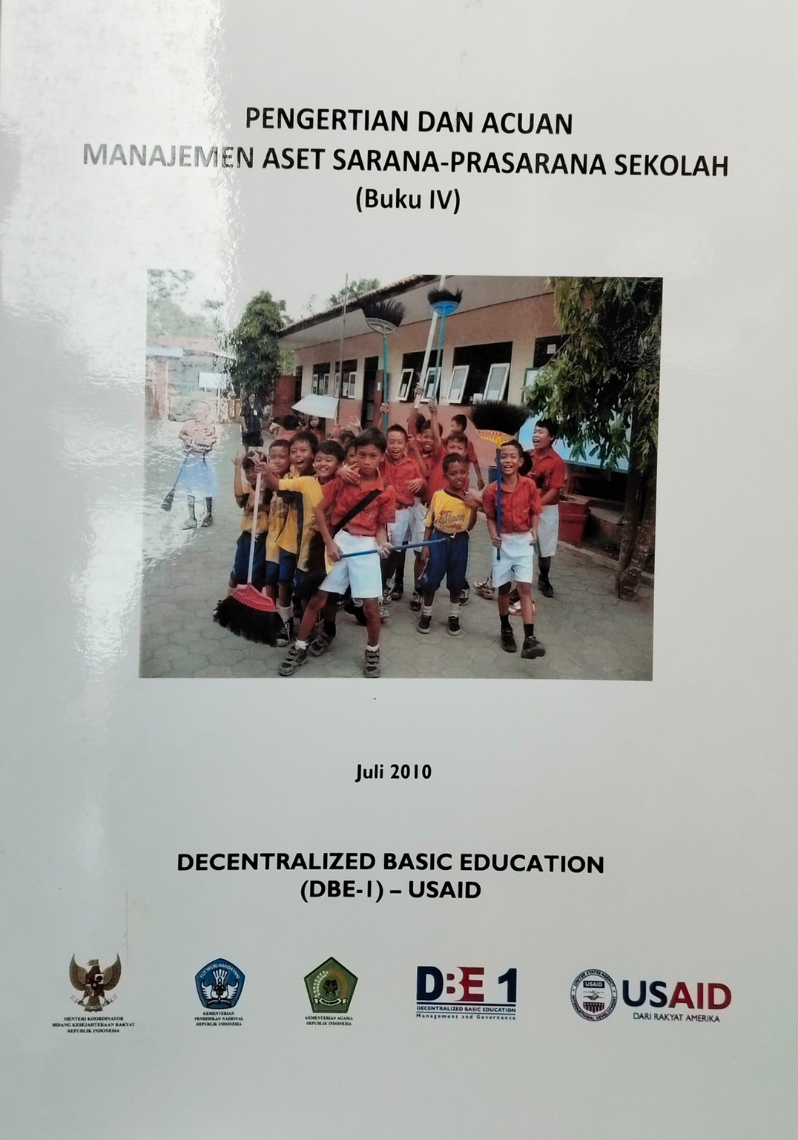 Pengertian dan Acuan Manajemen Aset Sarana-Prasarana Sekolah (buku IV)