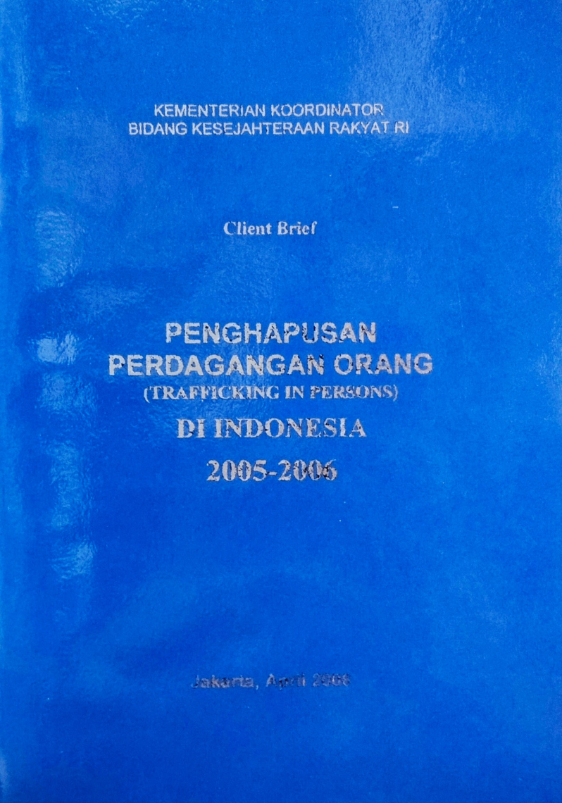 Penghapusan Perdagangan Orang (Traficking In Person) Di Indonesia 2005-2006