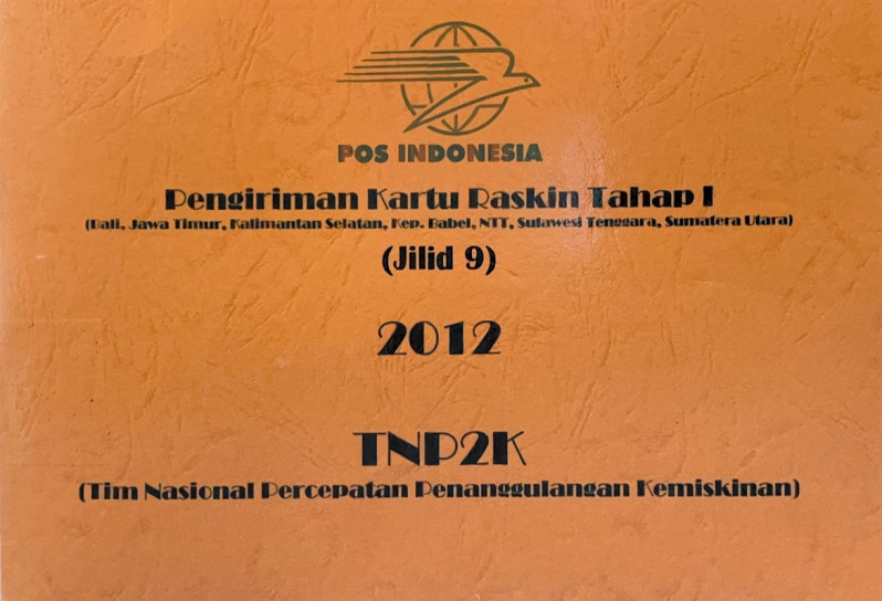 Pengiriman Kartu Raskin Tahap I (Bali, Jawa Timur, Kalimantan Selatan, Kep. Babel, NTT, Sulawesi Tenggara, Sumatera Utara) Jilid 9 2012