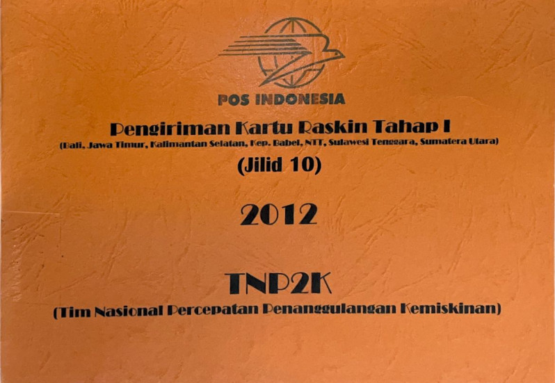 Pengiriman Kartu Raskin Tahap I (Bali, Jawa Timur, Kalimantan Selatan, Kep. Babel, NTT, Sulawesi Tenggara, Sumatera Utara) Jilid 10 2012