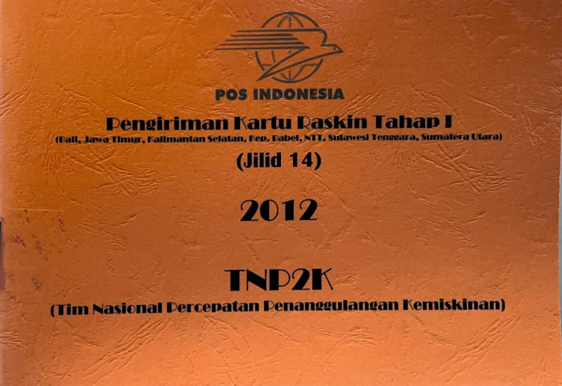 Pengiriman Kartu Raskin Tahap I (Bali, Jawa Timur, Kalimantan Selatan, Kep. Babel, NTT, Sulawesi Tenggara, Sumatera Utara) Jilid 14 2012