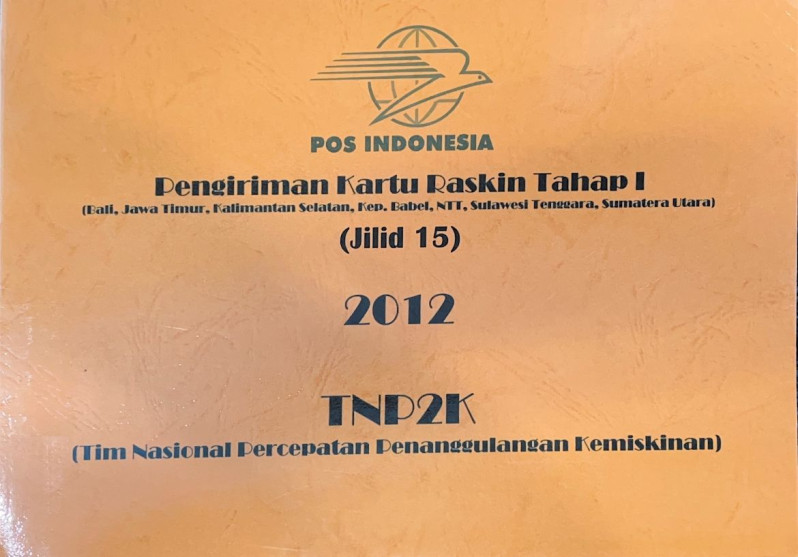 Pengiriman Kartu Raskin Tahap I (Bali, Jawa Timur, Kalimantan Selatan, Kep. Babel, NTT, Sulawesi Tenggara, Sumatera Utara) Jilid 15 2012