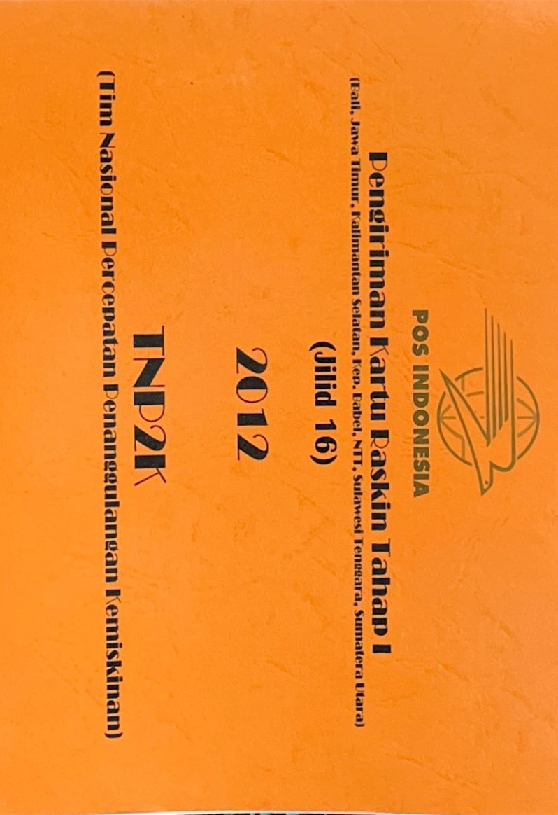 Pengiriman Kartu Raskin Tahap I (Bali, Jawa Timur, Kalimantan Selatan, Kep. Babel, NTT, Sulawesi Tenggara, Sumatera Utara) Jilid 16 2012