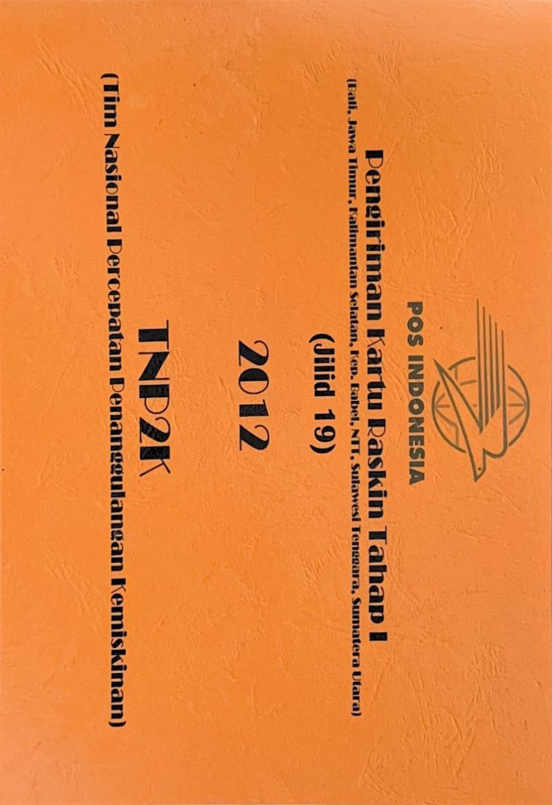 Pengiriman Kartu Raskin Tahap I (Bali, Jawa Timur, Kalimantan Selatan, Kep. Babel, NTT, Sulawesi Tenggara, Sumatera Utara) Jilid 19 2012