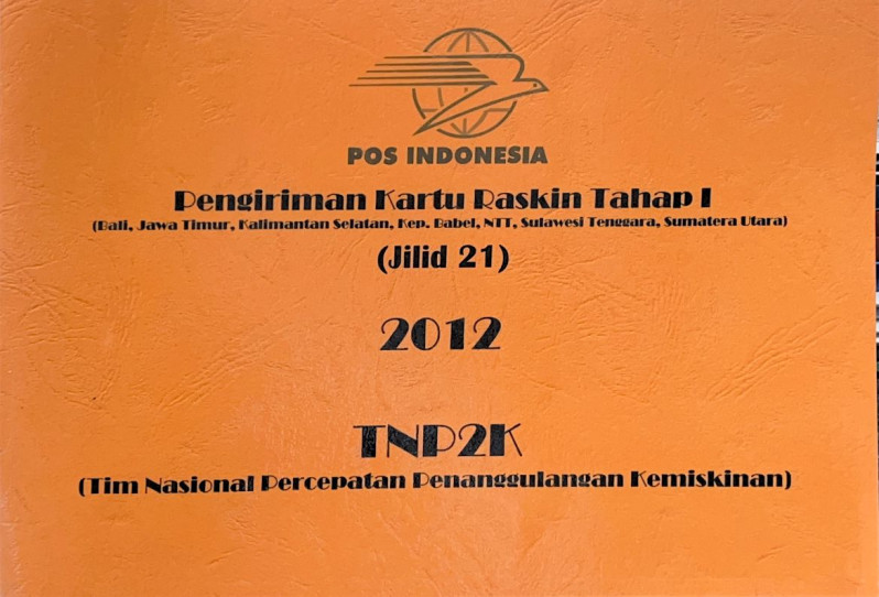 Pengiriman Kartu Raskin Tahap I (Bali, Jawa Timur, Kalimantan Selatan, Kep. Babel, NTT, Sulawesi Tenggara, Sumatera Utara) Jilid 21 2012