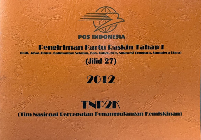 Pengiriman Kartu Raskin Tahap I (Bali, Jawa Timur, Kalimantan Selatan, Kep. Babel, NTT, Sulawesi Tenggara, Sumatera Utara) Jilid 27 2012