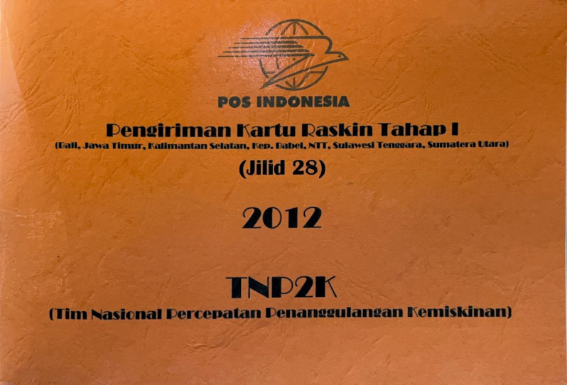 Pengiriman Kartu Raskin Tahap I (Bali, Jawa Timur, Kalimantan Selatan, Kep. Babel, NTT, Sulawesi Tenggara, Sumatera Utara) Jilid 28 2012