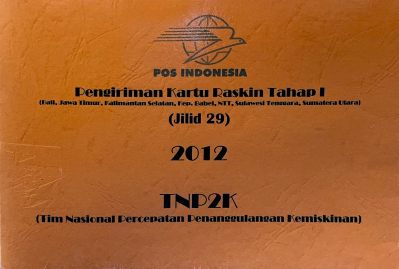 Pengiriman Kartu Raskin Tahap I (Bali, Jawa Timur, Kalimantan Selatan, Kep. Babel, NTT, Sulawesi Tenggara, Sumatera Utara) Jilid 29 2012