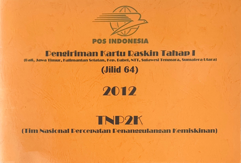 Pengiriman Kartu Raskin Tahap I (Bali, Jawa Timur, Kalimantan Selatan, Kep. Babel, NTT, Sulawesi Tenggara, Sumatera Utara) Jilid 64 2012