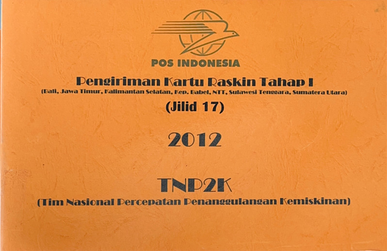 Pengiriman Kartu Raskin Tahap I (Bali, Jawa Timur, Kalimantan Selatan, Kep. Babel, NTT, Sulawesi Tenggara, Sumatera Utara) Jilid 17 2012