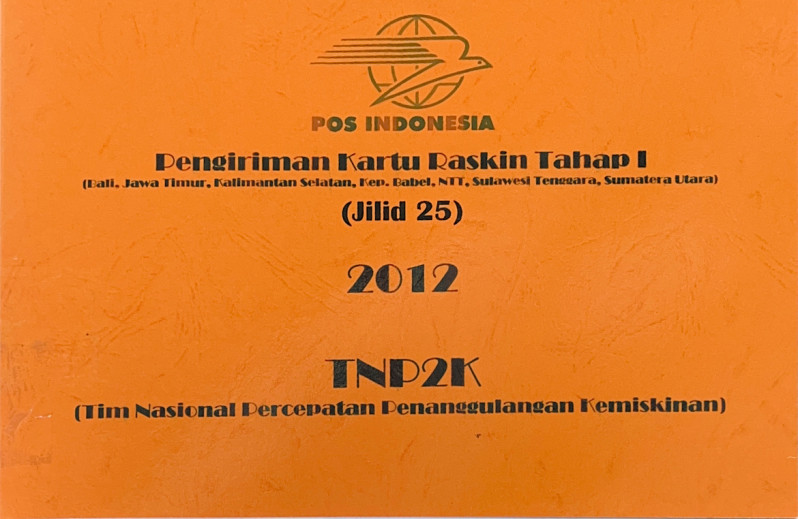 Pengiriman Kartu Raskin Tahap I (Bali, Jawa Timur, Kalimantan Selatan, Kep. Babel, NTT, Sulawesi Tenggara, Sumatera Utara) Jilid 25 2012