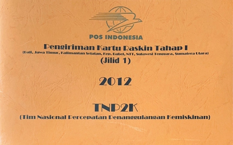 Pengiriman Kartu Raskin Tahap I (Bali, Jawa Timur, Kalimantan Selatan, Kep. Babel, NTT, Sulawesi Tenggara, Sumatera Utara) Jilid 1 2012