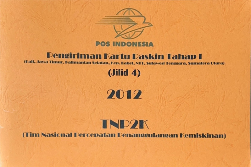 Pengiriman Kartu Raskin Tahap I (Bali, Jawa Timur, Kalimantan Selatan, Kep. Babel, NTT, Sulawesi Tenggara, Sumatera Utara) Jilid 4 2012