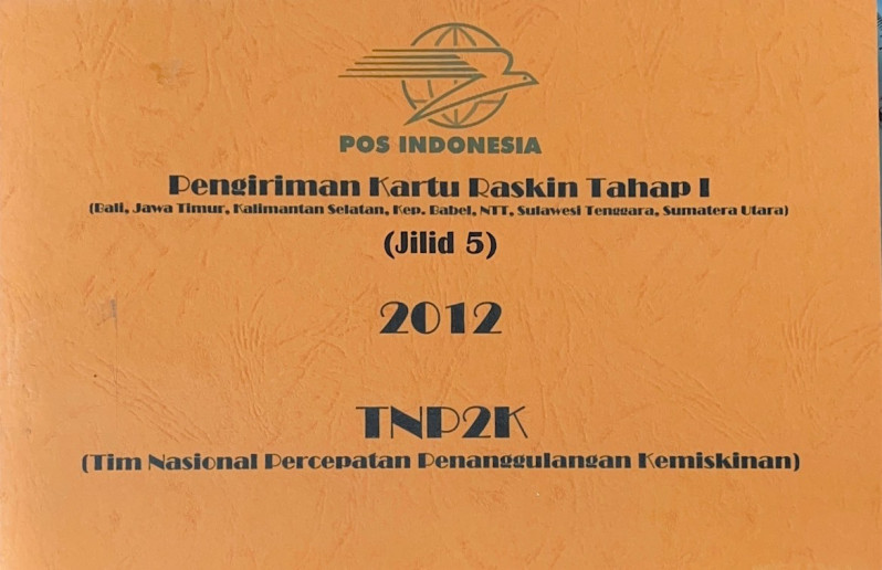 Pengiriman Kartu Raskin Tahap I (Bali, Jawa Timur, Kalimantan Selatan, Kep. Babel, NTT, Sulawesi Tenggara, Sumatera Utara) Jilid 5 2012