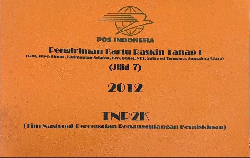 Pengiriman Kartu Raskin Tahap I (Bali, Jawa Timur, Kalimantan Selatan, Kep. Babel, NTT, Sulawesi Tenggara, Sumatera Utara) Jilid 7 2012