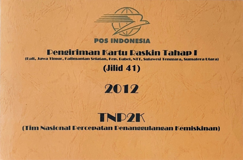 Pengiriman Kartu Raskin Tahap I (Bali, Jawa Timur, Kalimantan Selatan, Kep. Babel, NTT, Sulawesi Tenggara, Sumatera Utara) Jilid 41 2012