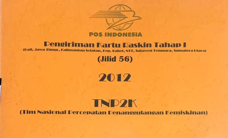 Pengiriman Kartu Raskin Tahap I (Bali, Jawa Timur, Kalimantan Selatan, Kep. Babel, NTT, Sulawesi Tenggara, Sumatera Utara) Jilid 56 2012