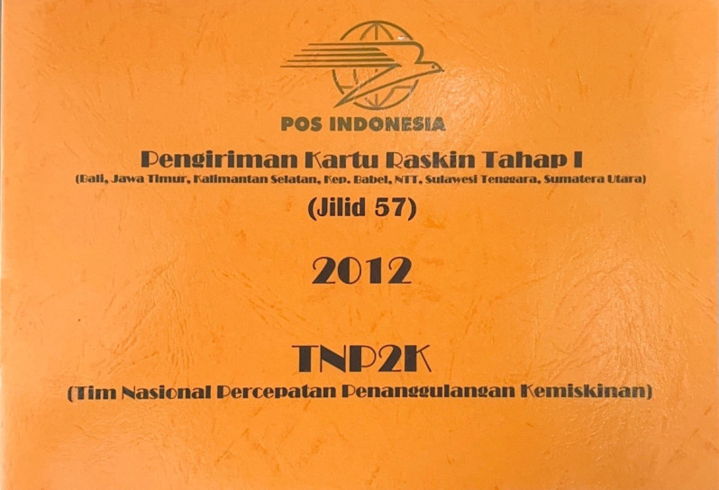 Pengiriman Kartu Raskin Tahap I (Bali, Jawa Timur, Kalimantan Selatan, Kep. Babel, NTT, Sulawesi Tenggara, Sumatera Utara) Jilid 57 2012