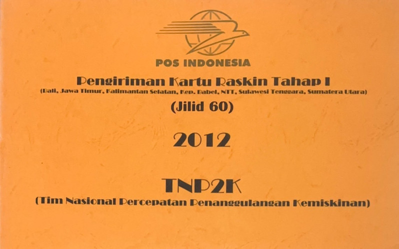 Pengiriman Kartu Raskin Tahap I (Bali, Jawa Timur, Kalimantan Selatan, Kep. Babel, NTT, Sulawesi Tenggara, Sumatera Utara) Jilid 60 2012