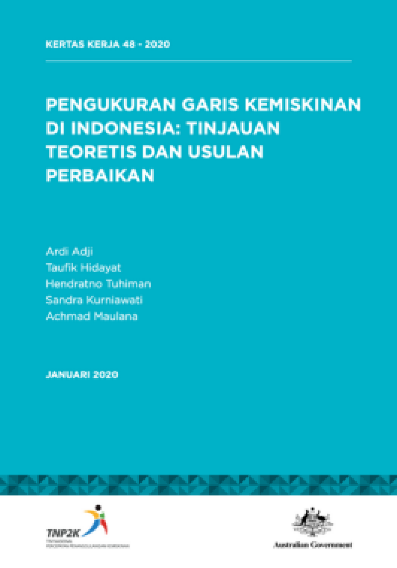 Pengukuran Garis Kemiskinan di Indonesia: Tinjauan Teoretis dan Usulan Perbaikan