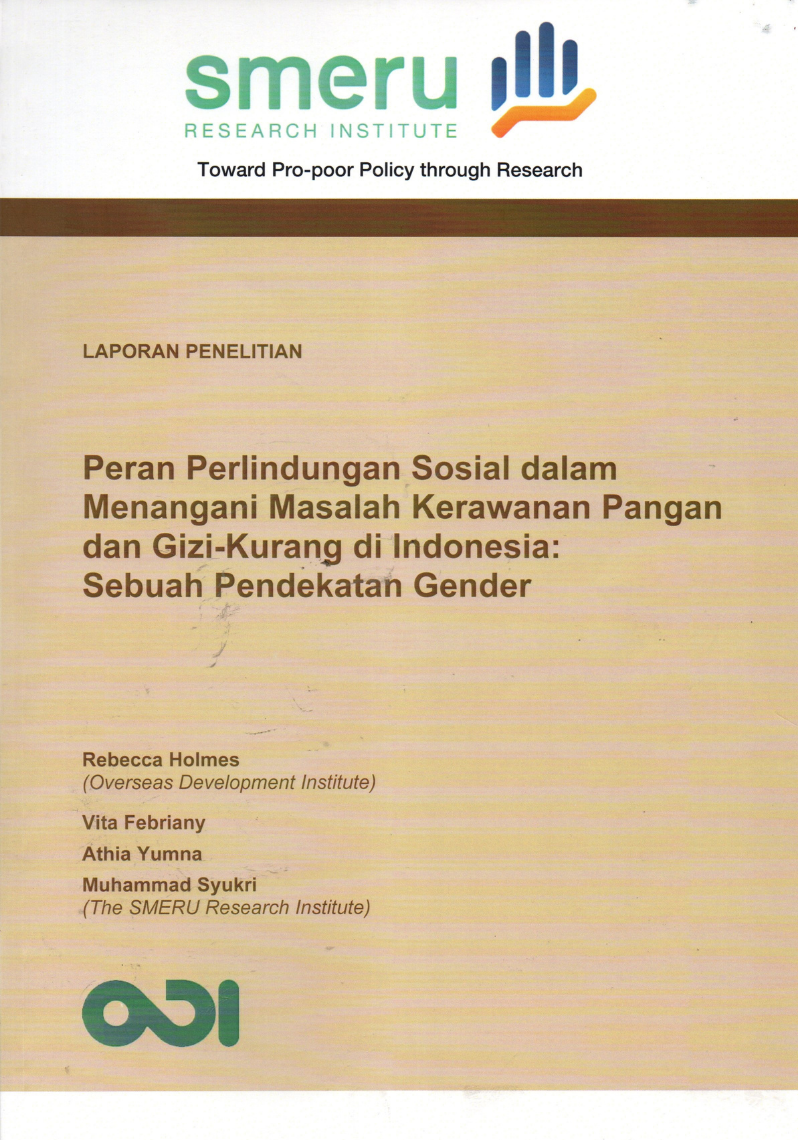 Peran Perlindungan Sosial dan Menangani Masalah Kerawanan Pangan dan Gizi-Kurang di Indonesia: Sebuah Pendekatan Gender