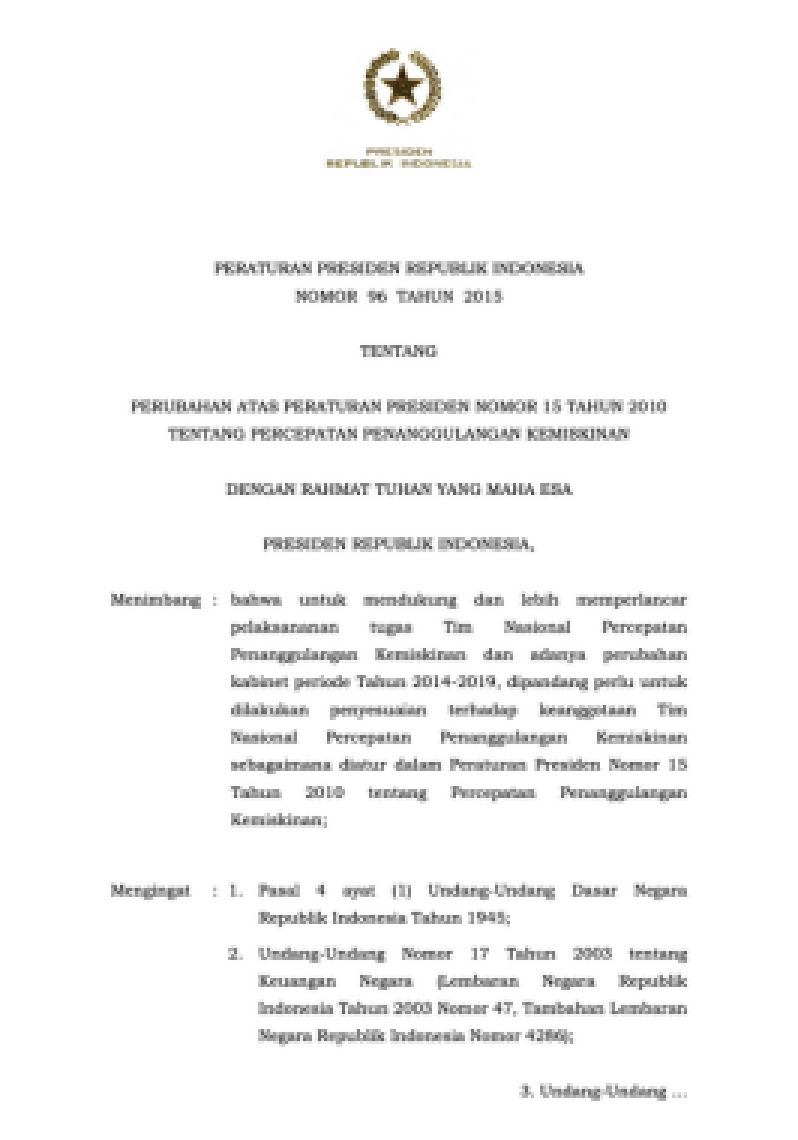 Peraturan Presiden Republik Indonesia Nomor 96 Tahun 2015 Tentang Perubahan Atas Peraturan Presiden Nomor 15 Tahun 2010 Tentang Percepatan Penanggulangan Kemiskinan