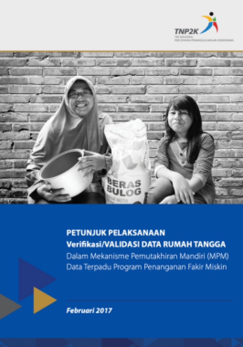 Petunjuk Pelaksanaan  Verifikasi/Validasi Data Rumah Tangga  Dalam Mekanisme Pemutakhiran Mandiri (Mpm) Data Terpadu Program Penanganan Fakir Miskin