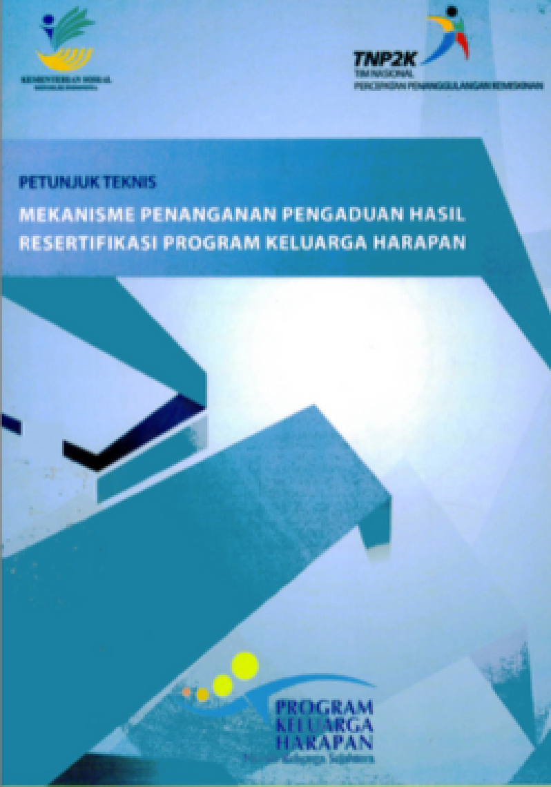 Petunjuk Teknis: Mekanisme Penanganan Pengaduan Hasil Resertifikasi Program Keluarga Harapan