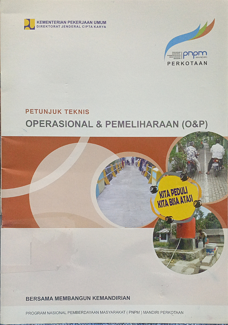 Petunjuk Teknis Operasional & Pemeliharaan (O&P) PNPM Mandiri - Perkotaan