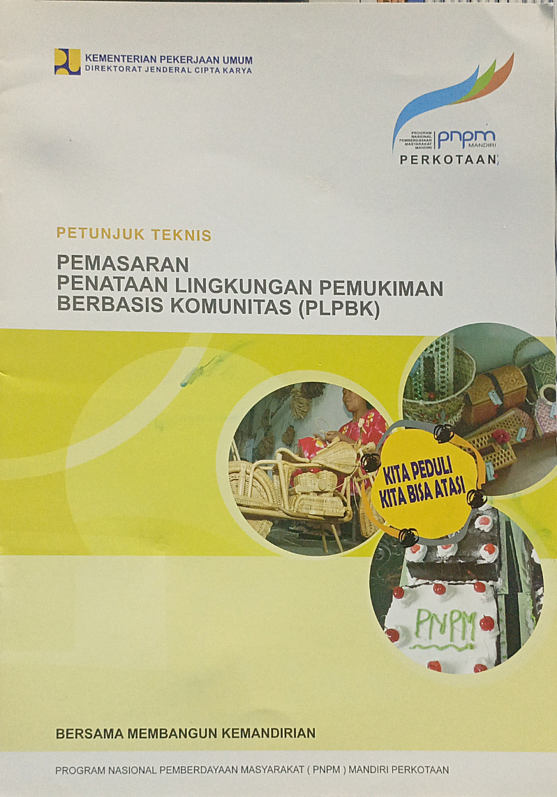 Petunjuk Teknis Siklus Penataan Lingkungan Pemukiman Berbasis Komunitas (PLPBK) PNPM Mandiri - Perkotaan