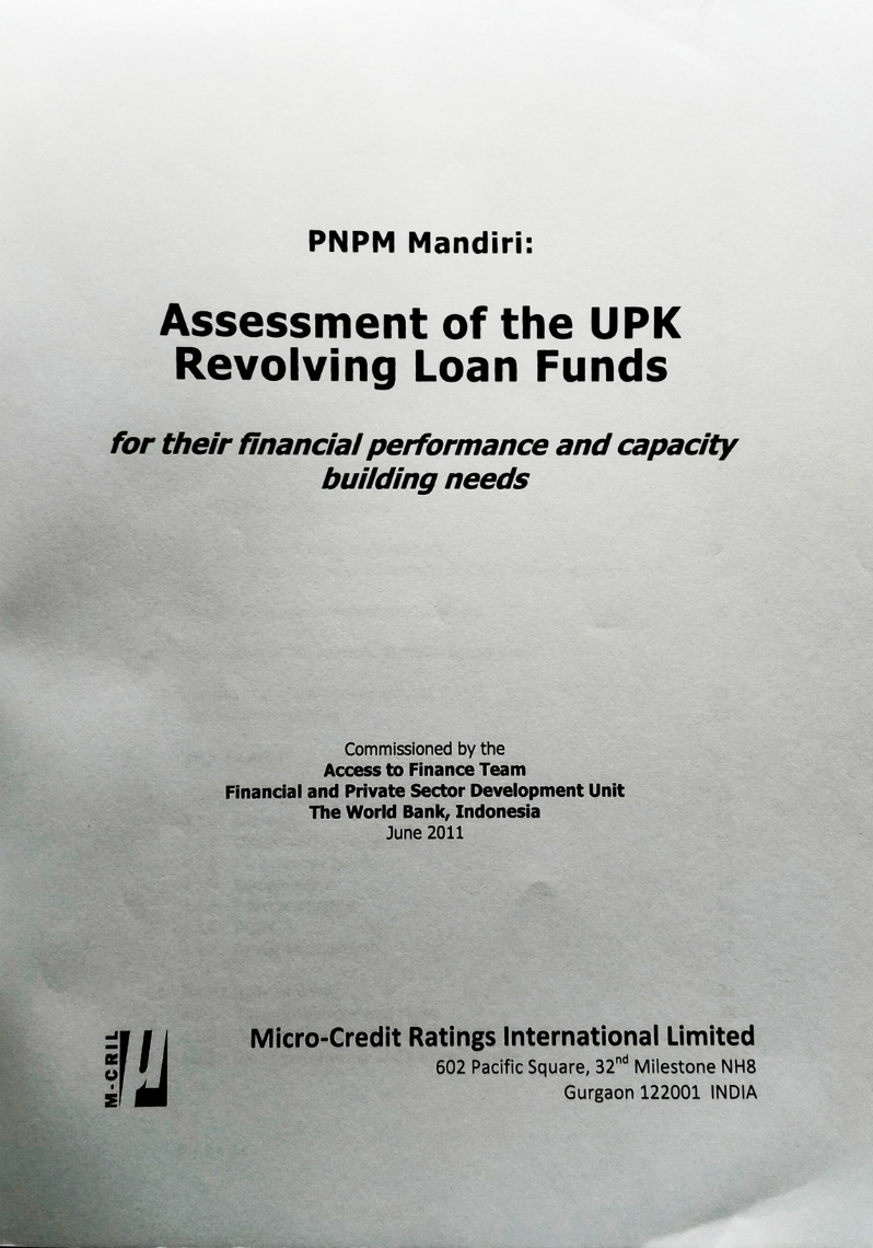 PNPM Mandiri : Assessment of the UPK revolving Loan Funds for their performance and capacity building needs