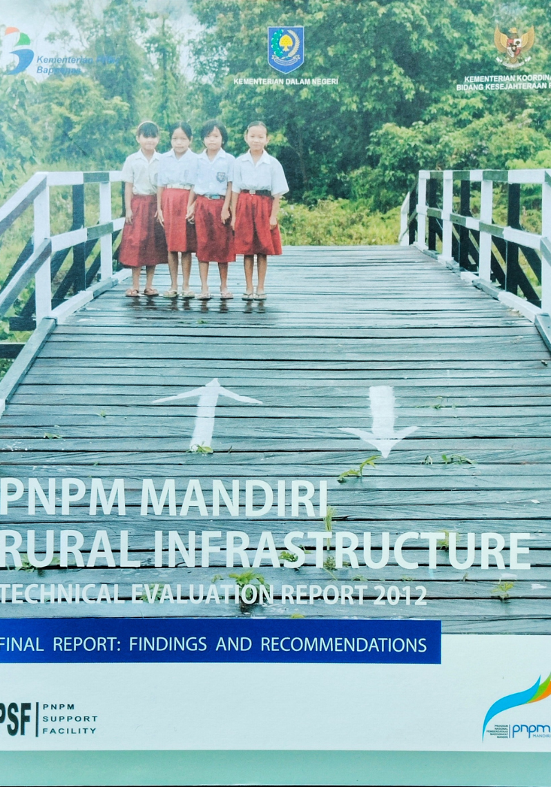 PNPM Mandiri Rural Infrastructure ; Technical Evaluation Report