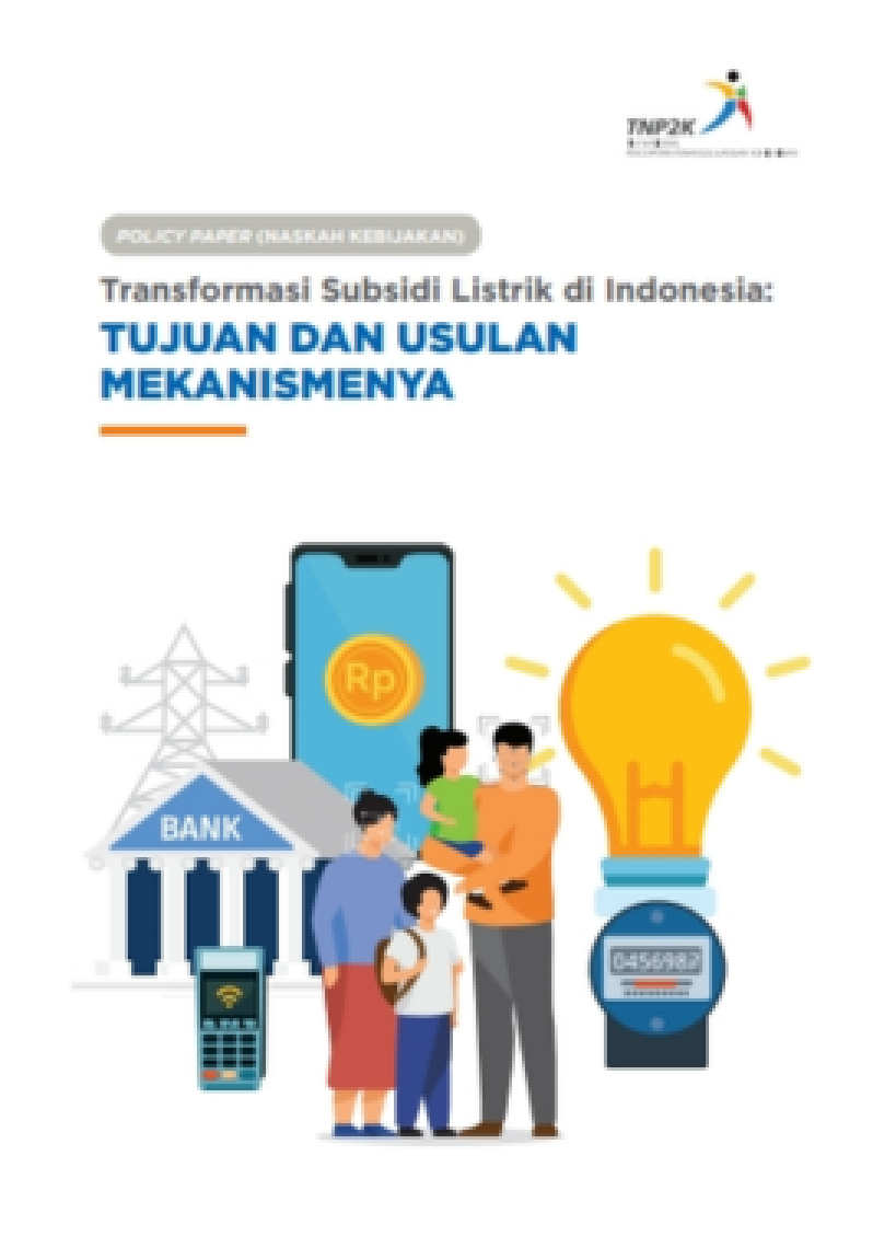 Policy Paper (Naskah Kebijakan) Transformasi Subsidi Listrik di Indonesia: Tujuan dan Usulan Mekanismenya