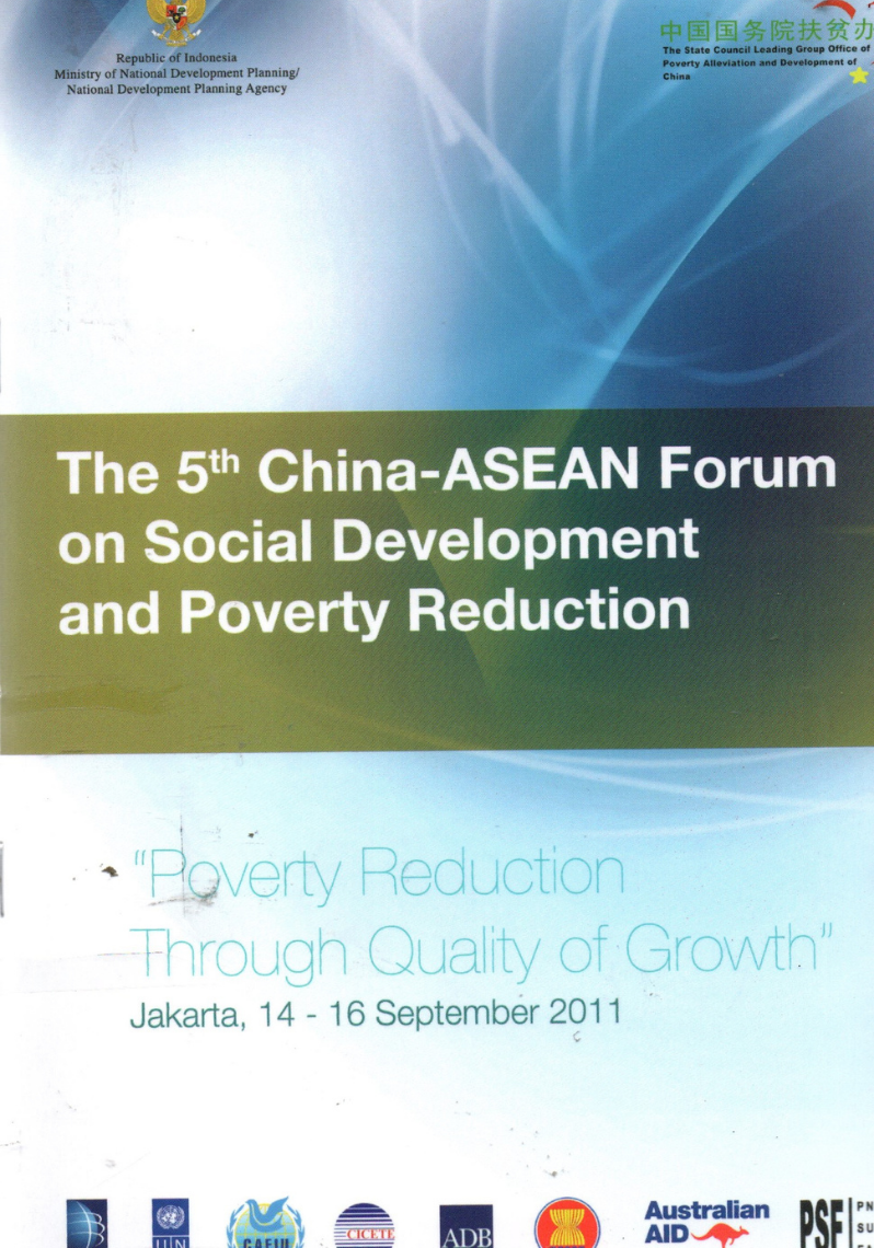 Poverty Reduction Through Quality of Growth : The 5th China-ASEAN Forum on Social Development and Poverty Reduction