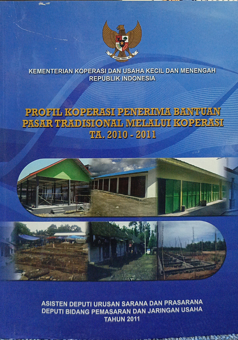 Profil Koperasi Penerima Bantuan Pasar Tradisional Melalui Koperasi TA. 2010 - 2011