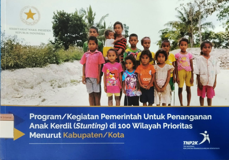 Program/Kegiatan Pemerintah Untuk Penanganan Anak Kerdil (Stunting) di 100 Wilayah Prioritas Menurut Kabupaten/Kota