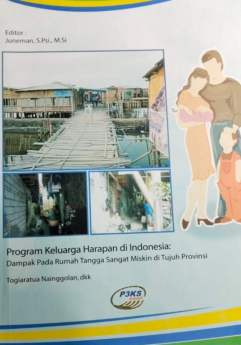 Program Keluarga Harapan di Indonesia : Dampak Pada Rumah Tangga Sangat Miskin di Tujuh Provinsi