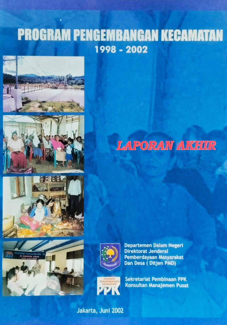 Program Pengembangan Kecamatan 1998 - 2002 Laporan Akhir