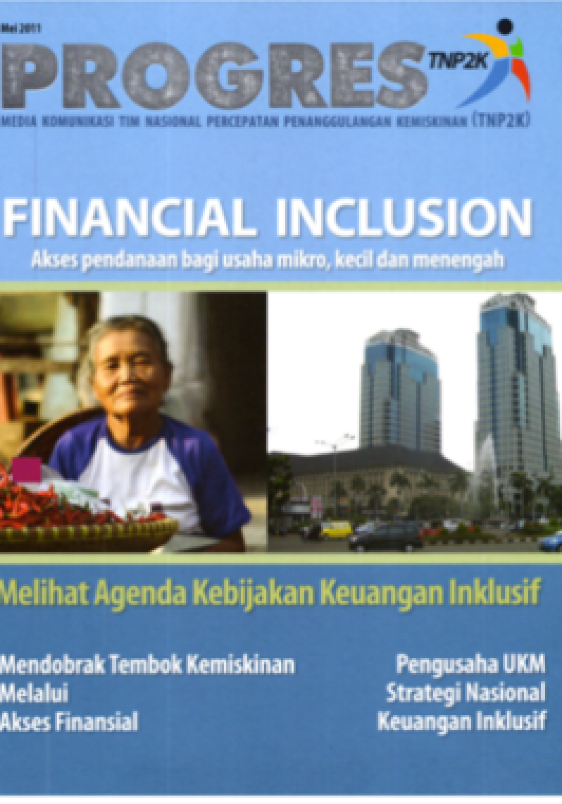 Progres Media Komunikasi Tim Nasional Percepatan Penanggulangan Kemiskinan (TNP2K): Financial Inclusion Akses Pendanaan bagi Usaha Mikro, Kecil dan Menengah