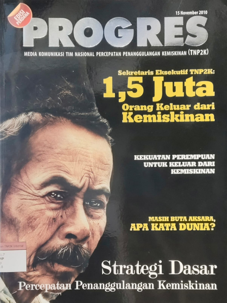 Progres Media Komunikasi Tim Nasional Percepatan Penanggulangan Kemiskinan (TNP2K): Sekretaris Eksekutif TNP2K: 1,5 Juta Orang Keluar Dari Kemiskinan, Kesehatan Perempuan Untuk Keluar Kemiskinan, Masih Buta Aksara, Apa Kata Dunia?, Strategi Dasar Percepatan Penanggulangan Kemiskinan