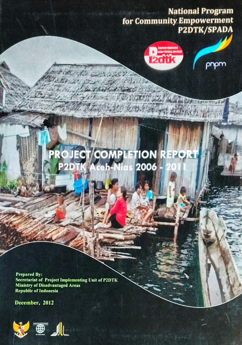 Project Completion Report P2DTK Aceh-Nias 2006-2011