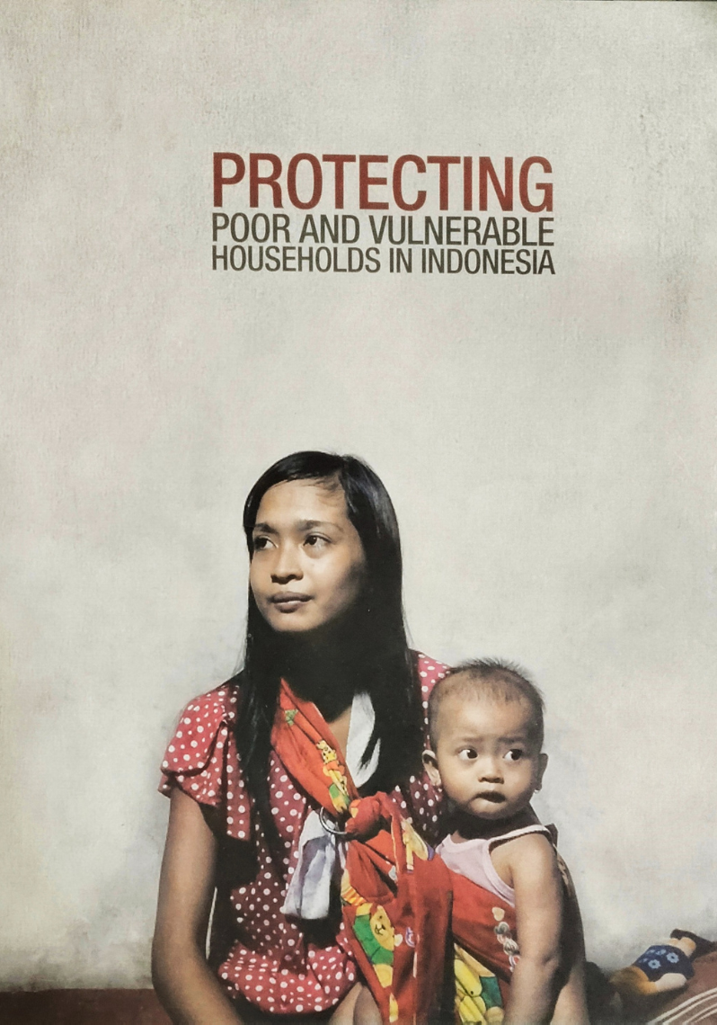 Protecting Poor and  Vulnerable Households in Indonesia