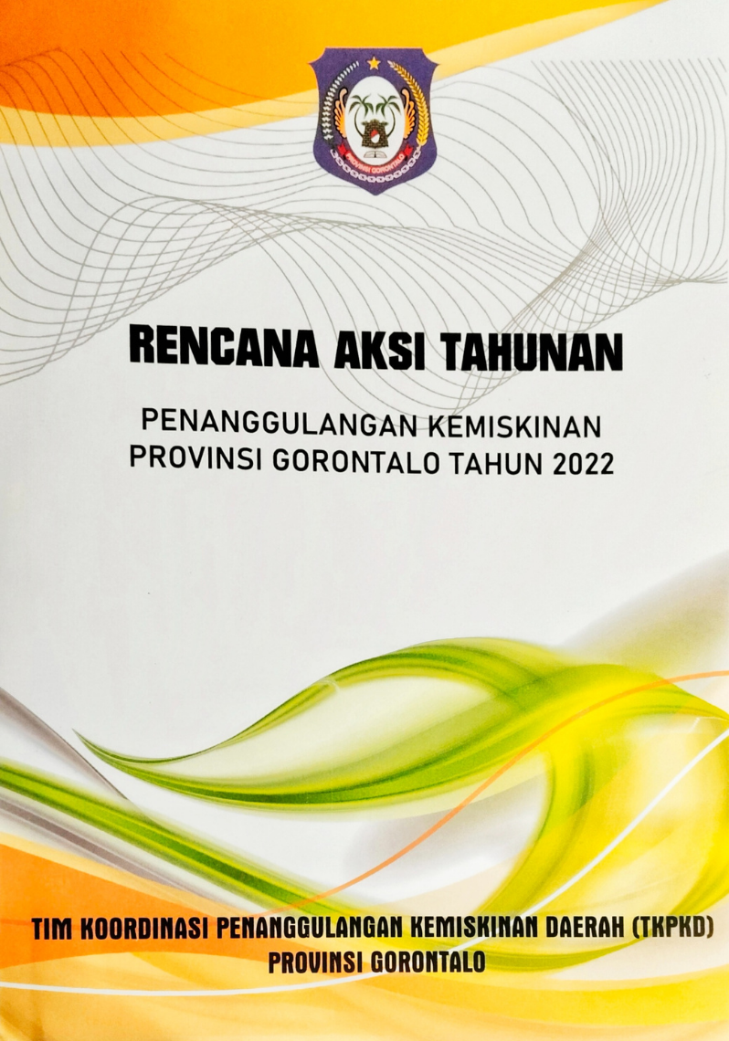 Rencana Aksi Tahunan Penanggulangan Kemiskinan Provinsi Gorontalo tahun 2022