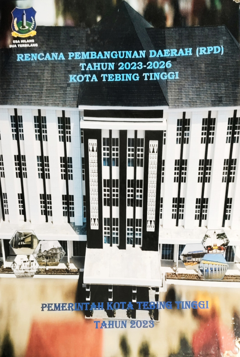 Rencana Pembangunan Daerah (RPD) tahun 2023-2026 Kota Tebing Tinggi