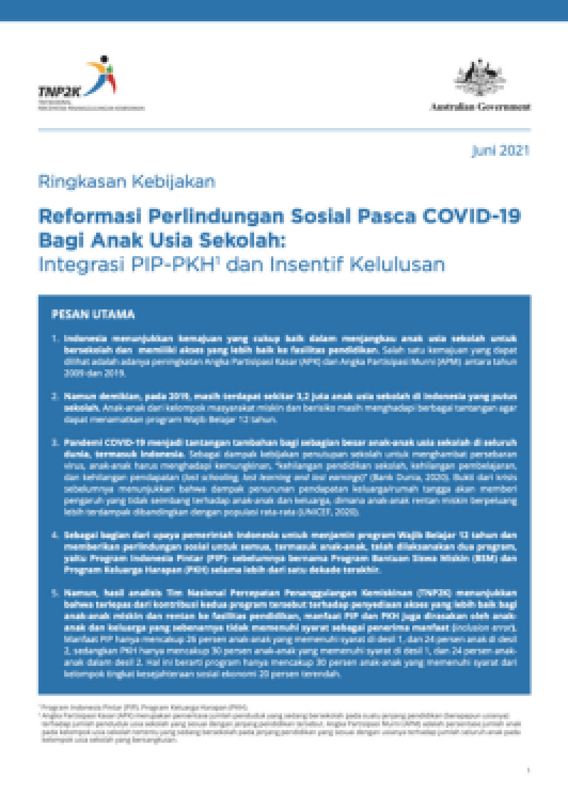 Ringkasan Kebijakan Reformasi Perlindungan Sosial Pasca COVID-19 Bagi Anak Usia Sekolah: Integrasi PIP-PKH 1 dan Insentif Kelulusan