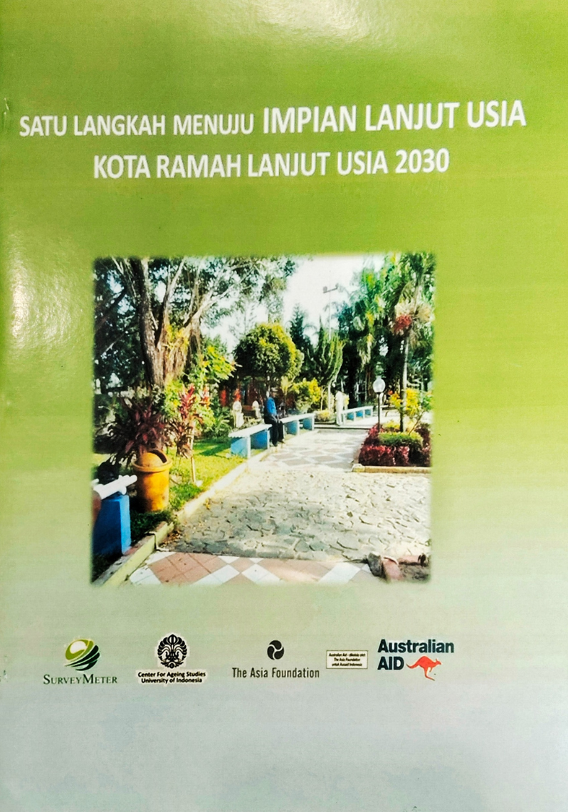 Satu Langkah Menuju Impian Lanjut Usia Kota Ramah Lanjut Usia 2030