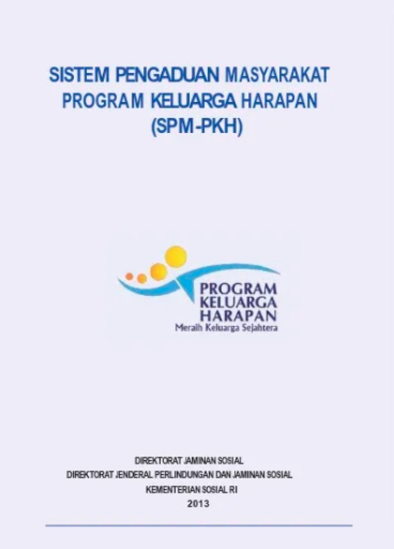 Sistem Pengaduan Masyarakat Program Keluarga Harapan (SPM - PKH)