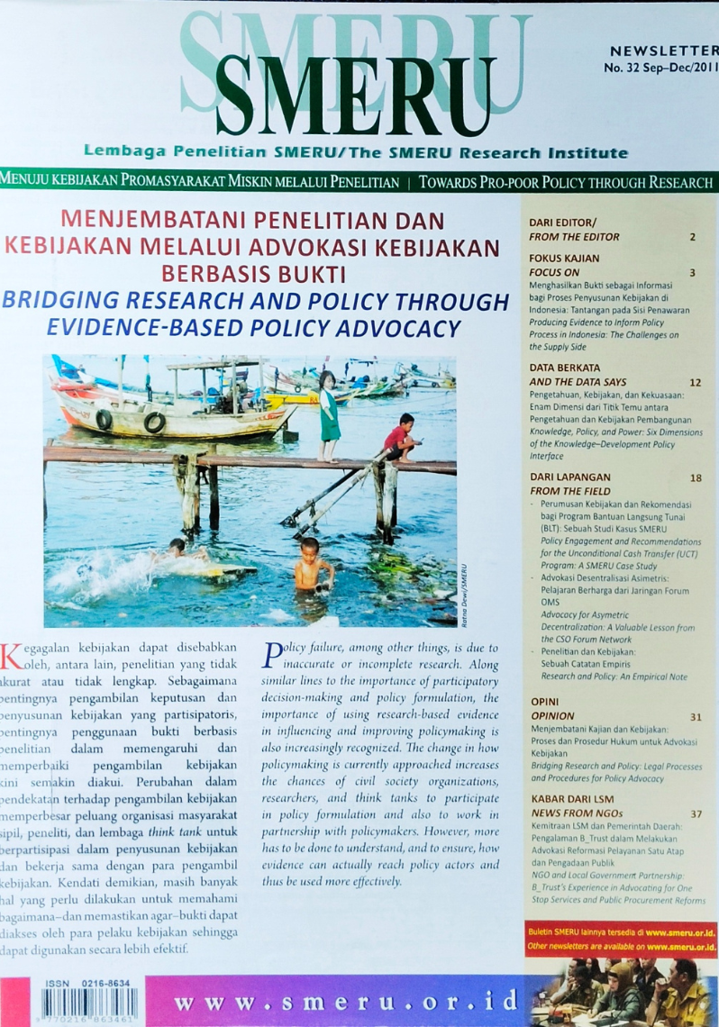 SMERU Newsletter No. 32 Sep - Dec / 2011 : Menjembatani Penelitian dan Kebijakan Melalui Advokasi Kebijakan Berbasis Bukti